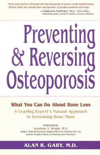 Preventing and Reversing Osteoporosis: Every Woman's Essential Guide