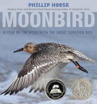 Cover image for Moonbird: A Year on the Wind with the Great Survivor B95