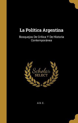 Cover image for La Politica Argentina