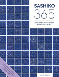 Cover image for Sashiko 365: Stitch a new sashiko embroidery pattern every day of the year