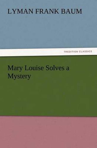 Cover image for Mary Louise Solves a Mystery