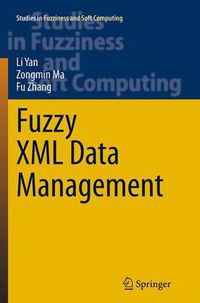 Cover image for Fuzzy XML Data Management