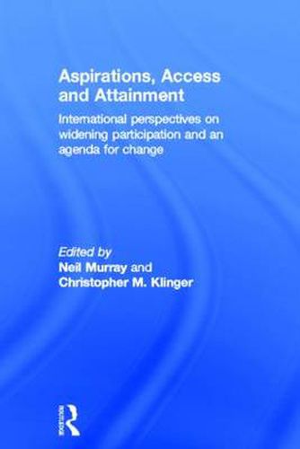 Cover image for Aspirations, Access and Attainment: International perspectives on widening participation and an agenda for change