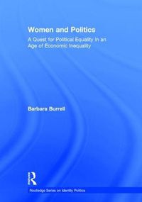 Cover image for Women and Politics: A Quest for Political Equality in an Age of Economic Inequality