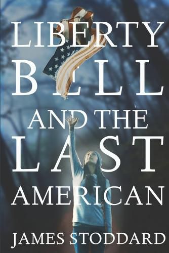 Cover image for Liberty Bell and the Last American