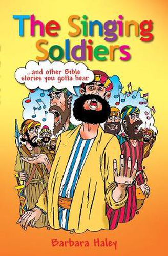 Cover image for The Singing Soldiers: ...and other Bible Stories