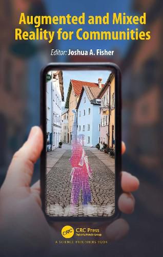 Cover image for Augmented and Mixed Reality for Communities