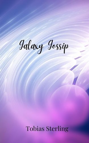 Cover image for Galaxy Gossip