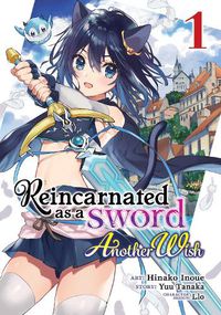 Cover image for Reincarnated as a Sword: Another Wish (Manga) Vol. 1