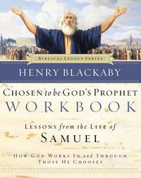 Cover image for Chosen to Be God's Prophet Workbook: How God Works In and Through Those He Chooses