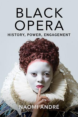 Cover image for Black Opera: History, Power, Engagement