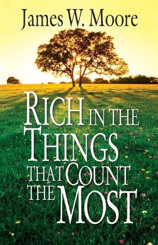 Cover image for Rich in the Things That Count the Most