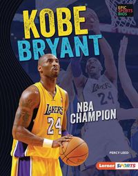Cover image for Kobe Bryant: NBA Champion