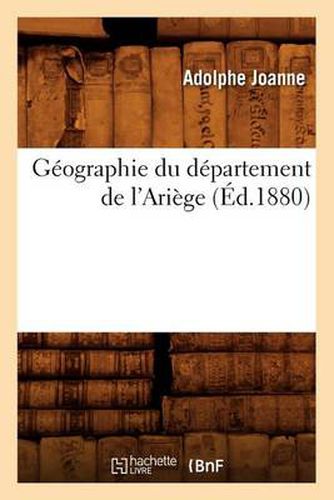 Geographie Du Departement de l'Ariege (Ed.1880)