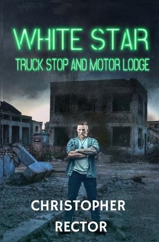 Cover image for White Star Truck Stop and Motor Lodge