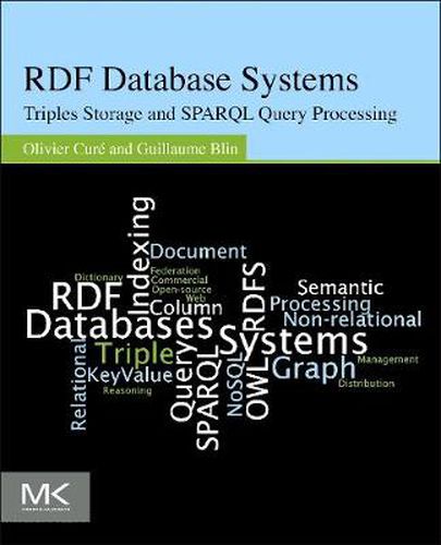 Cover image for RDF Database Systems: Triples Storage and SPARQL Query Processing