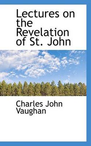 Cover image for Lectures on the Revelation of St. John