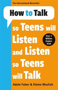 Cover image for How to Talk so Teens will Listen & Listen so Teens will Talk