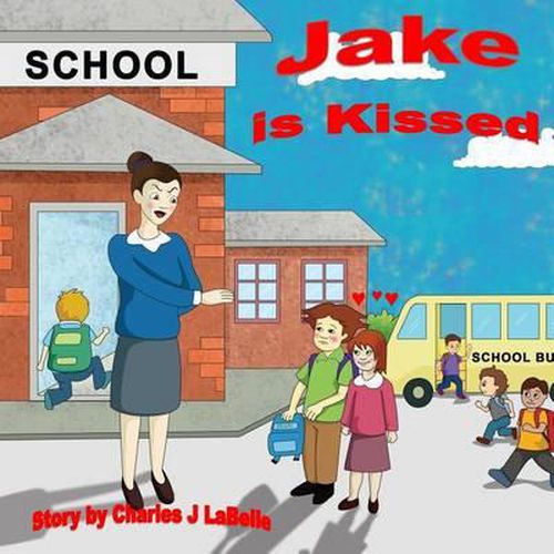 Cover image for Jake Is Kissed