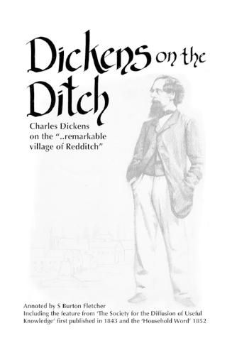 Cover image for Dickens on the Ditch: Charles Dickens on the ..remarkable village of Redditch