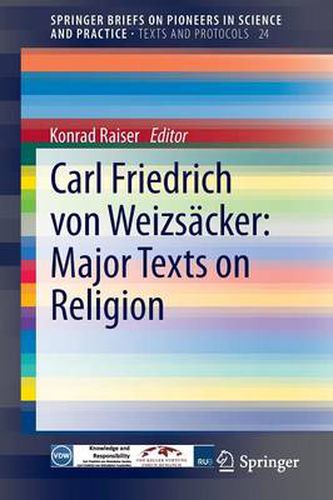 Carl Friedrich von Weizsacker: Major Texts on Religion