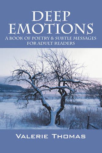 Deep Emotions: A Book of Poetry & Subtle Messages for Adult Readers