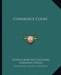 Cover image for Cowardice Court