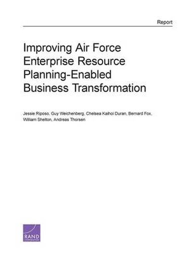 Improving Air Force Enterprise Resource Planning-Enabled Business Transformation