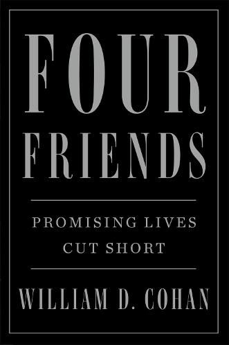 Four Friends: Promising Lives Cut Short