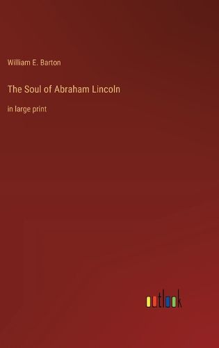 Cover image for The Soul of Abraham Lincoln