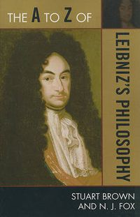 Cover image for The A to Z of Leibniz's Philosophy