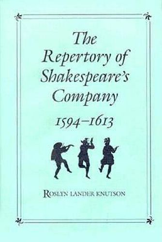 Cover image for The Repertory of Shakespeare's Company, 1594-1613