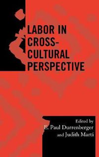 Cover image for Labor in Cross-Cultural Perspective