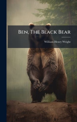 Cover image for Ben, The Black Bear