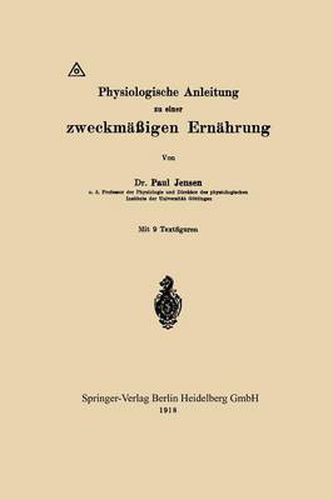 Cover image for Physiologische Anleitung Zu Einer Zweckmassigen Ernahrung