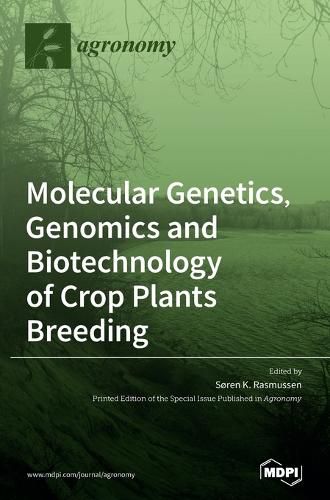 Cover image for Molecular Genetics, Genomics and Biotechnology of Crop Plants Breeding