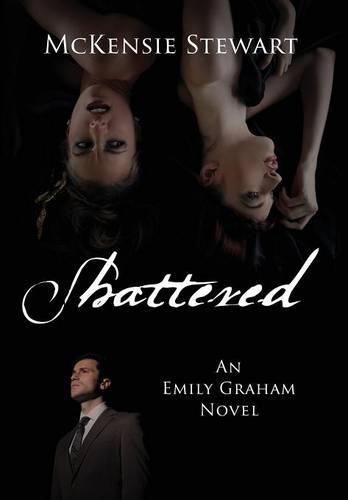 Shattered: An Emily Graham Novel