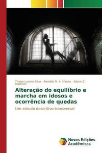 Cover image for Alteracao do equilibrio e marcha em idosos e ocorrencia de quedas