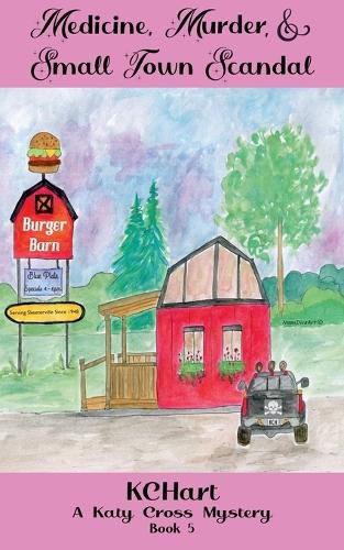 Cover image for Medicine Murder and Small Town Scandal