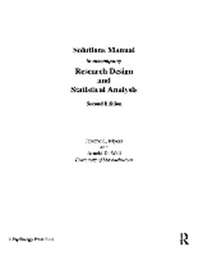 SOLUTIONS MANUAL to Accompany Research Design and Statistical Analysis 2/e