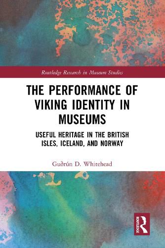 Cover image for The Performance of Viking Identity in Museums