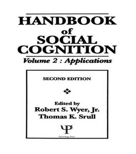 Cover image for Handbook of Social Cognition: Volume 2: Applications