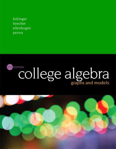 College Algebra: Graphs and Models