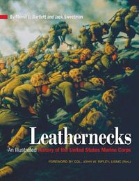 Cover image for Leathernecks: An Illustrated History of the United States Marine Corps