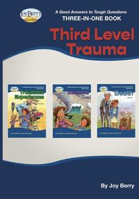 Cover image for A Good Answers to Tough Questions Three-in-One Book - Third Level Trauma