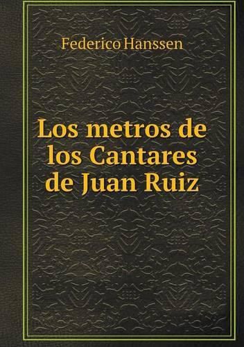 Cover image for Los metros de los Cantares de Juan Ruiz