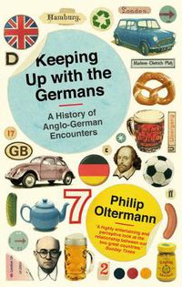 Cover image for Keeping Up With the Germans: A History of Anglo-German Encounters