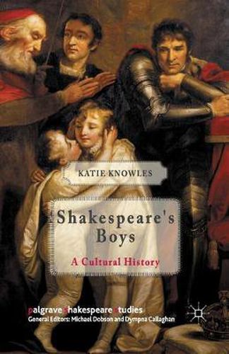 Cover image for Shakespeare's Boys: A Cultural History