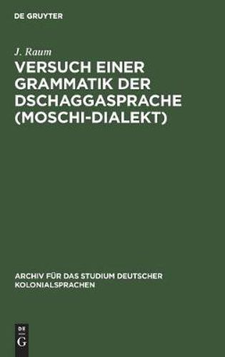 Cover image for Versuch Einer Grammatik Der Dschaggasprache (Moschi-Dialekt)