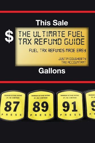 Cover image for The Ultimate Fuel Tax Refund Guide: 2012